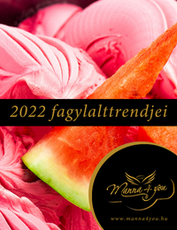 Ismerje meg a 2022 legújabb fagylalttrendjeit!